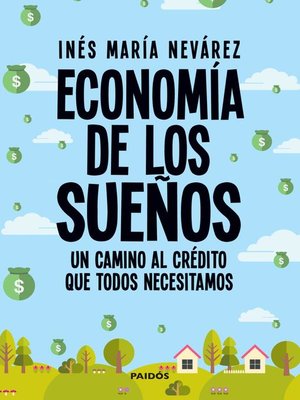 cover image of Economía de los sueños. Un camino al crédito que todos necesitamos